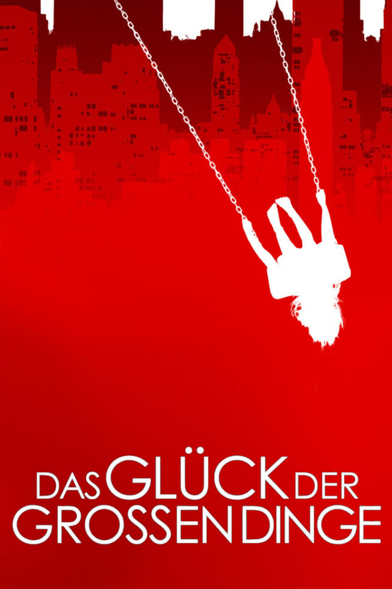 Filmplakat zu Das Glück der großen Dinge