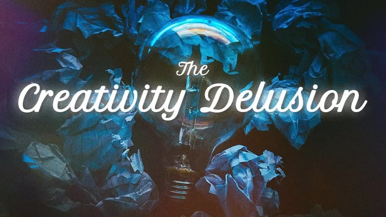 The+Creativity+Delusion