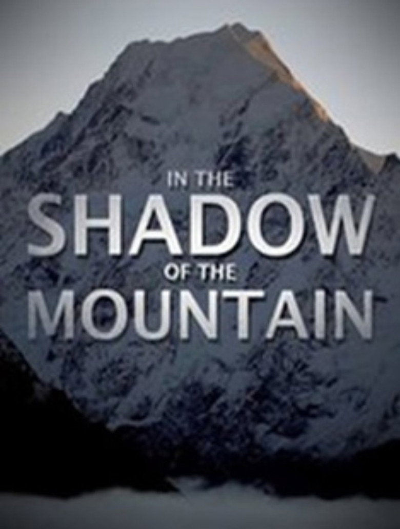 In the Shadow of the Mountain