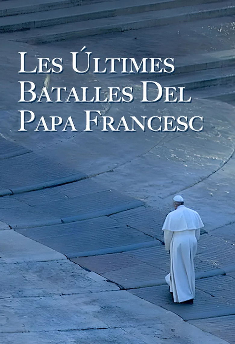 Imatge de Les últimes batalles del papa Francesc