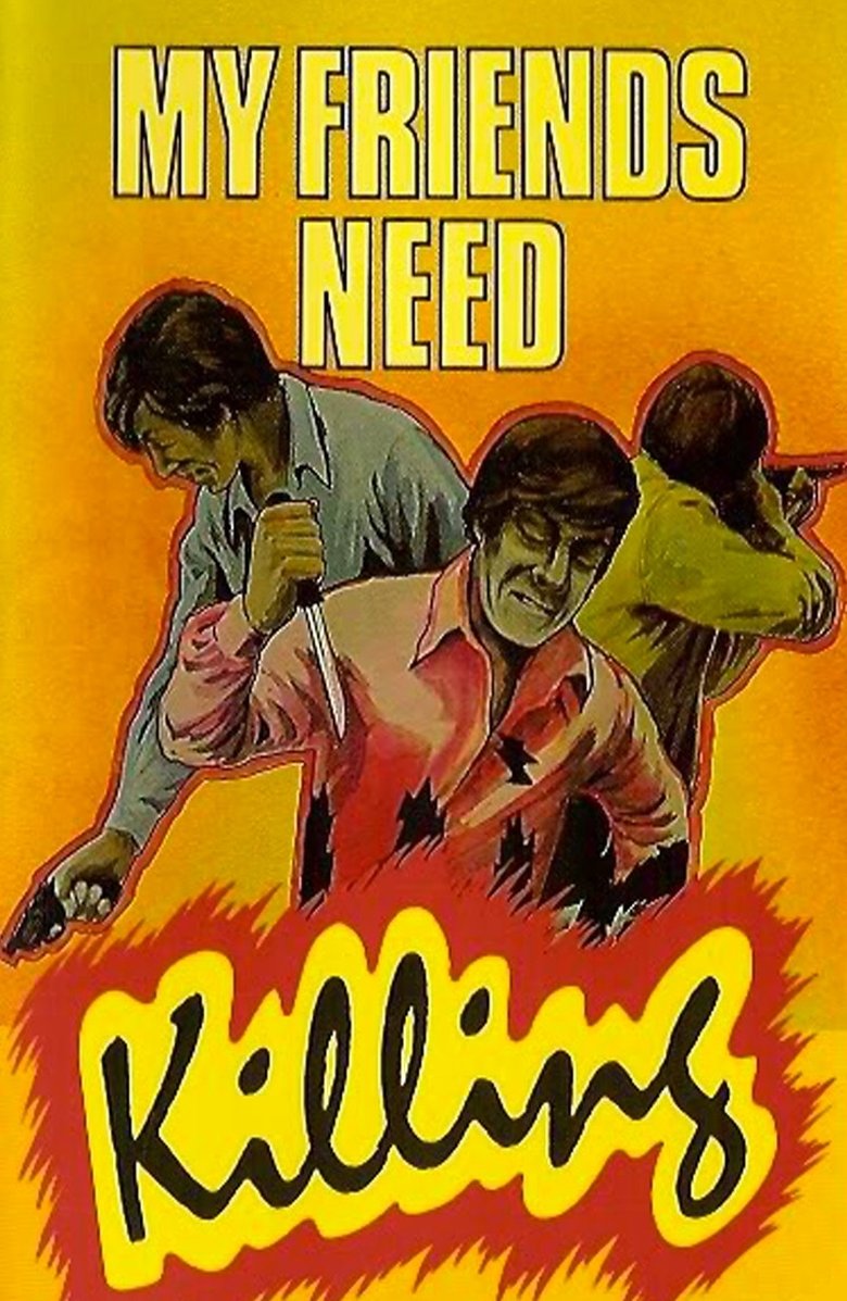 My Friends Need Killing main poster