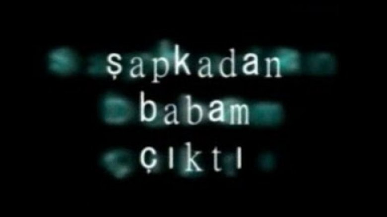 %C5%9Eapkadan+Babam+%C3%87%C4%B1kt%C4%B1