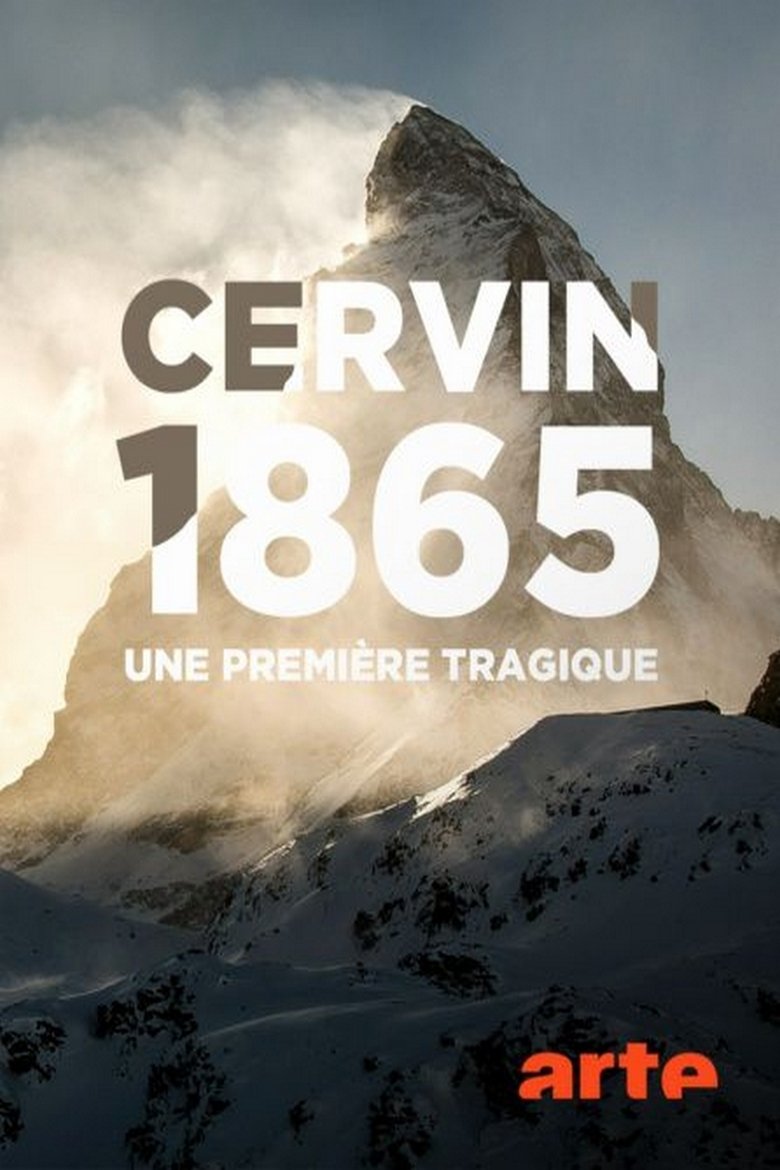 Cervin 1865, une première tragique poster
