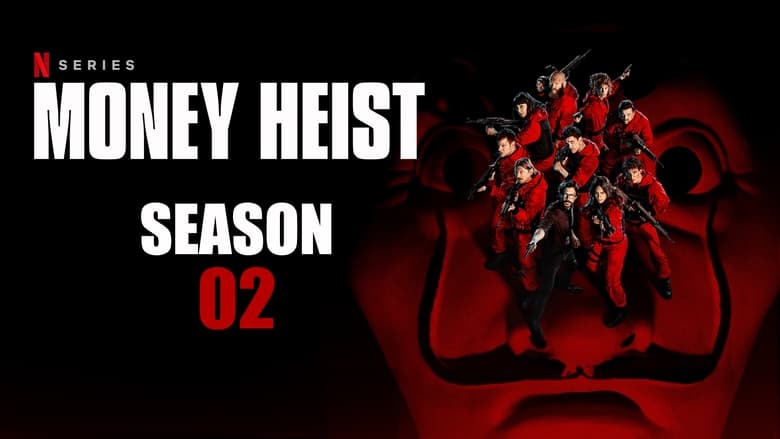 Money Heist Season 2 Episode 9 : Game Over