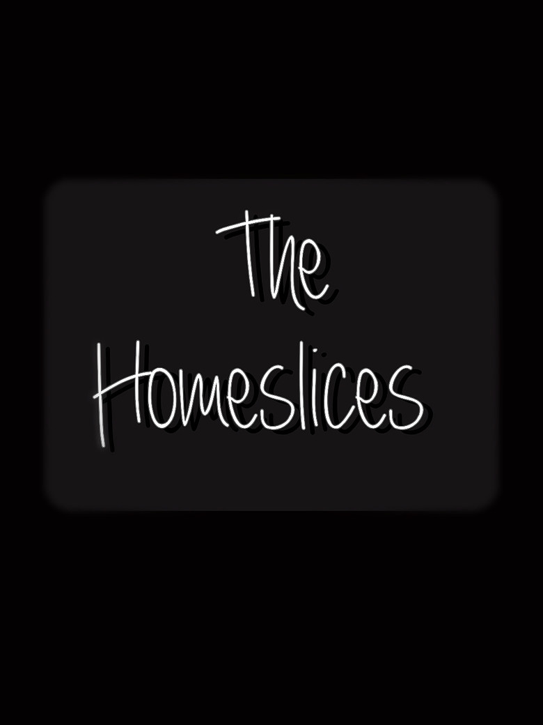 The Homeslices