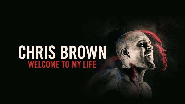 Chris Brown: Welcome to My Life movie poster