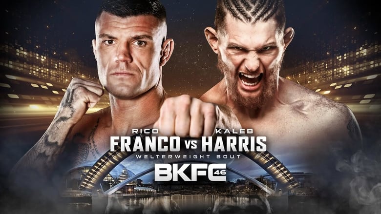 BKFC 46: Franco vs Harris