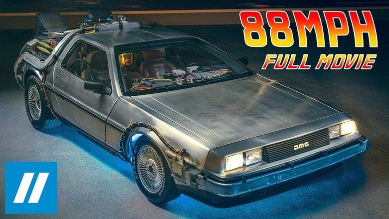 88MPH: The Story of the DeLorean Time Machine