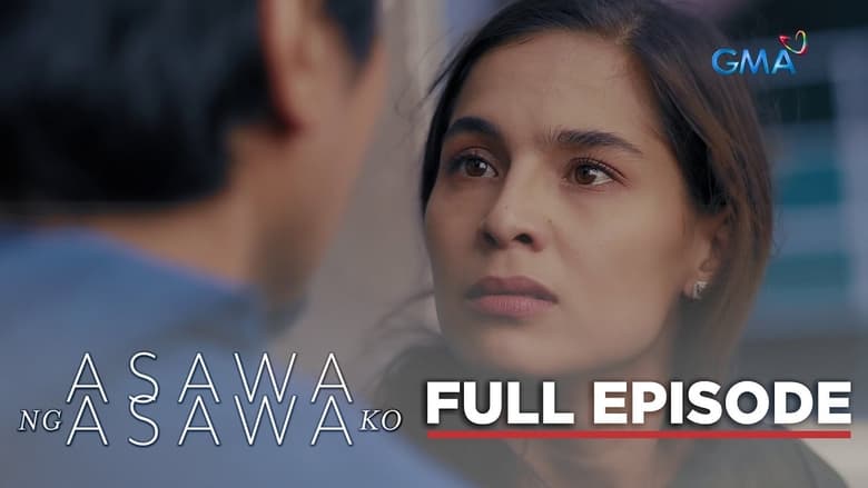 Asawa Ng Asawa Ko: Season 1 Full Episode 52
