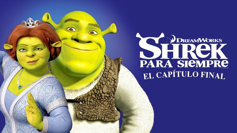 Shrek, Felices para siempre (2010)