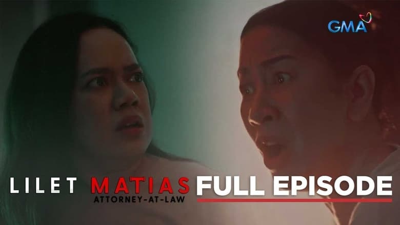 Lilet Matias: Attorney-at-Law: Season 1 Full Episode 66