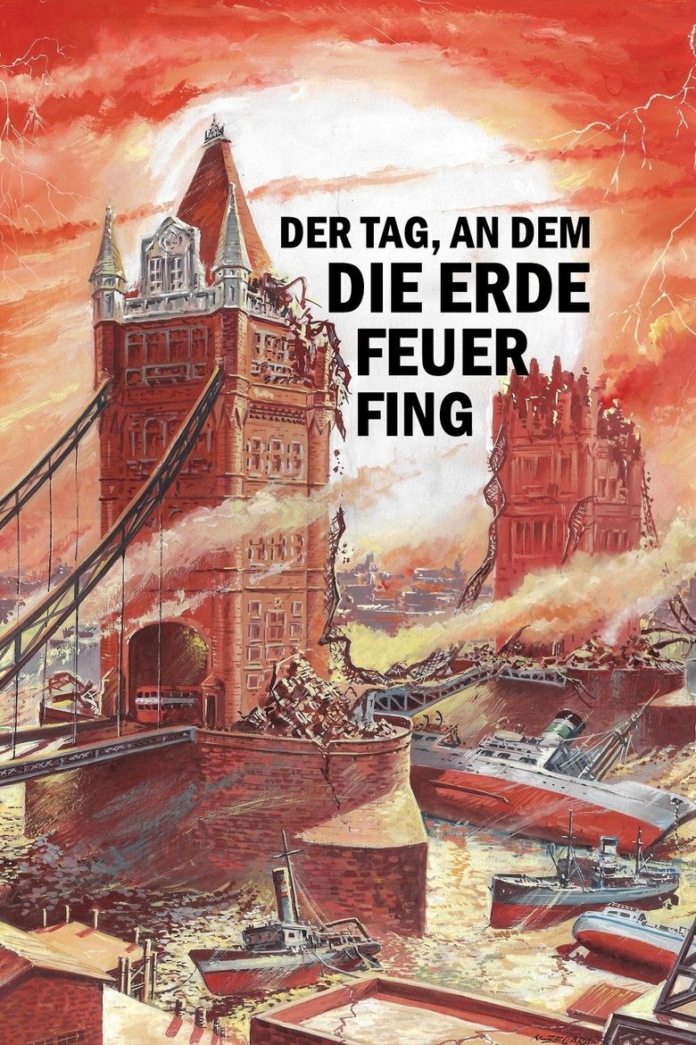 Der Tag, an dem die Erde Feuer fing poster