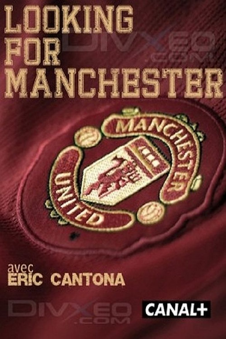Eric Cantona: Looking For Manchester (2010)