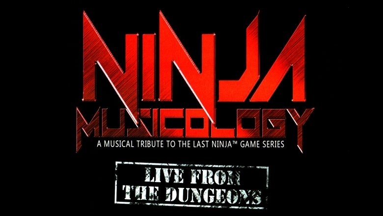 Ninja Musicology: Live From The Dungeons movie poster