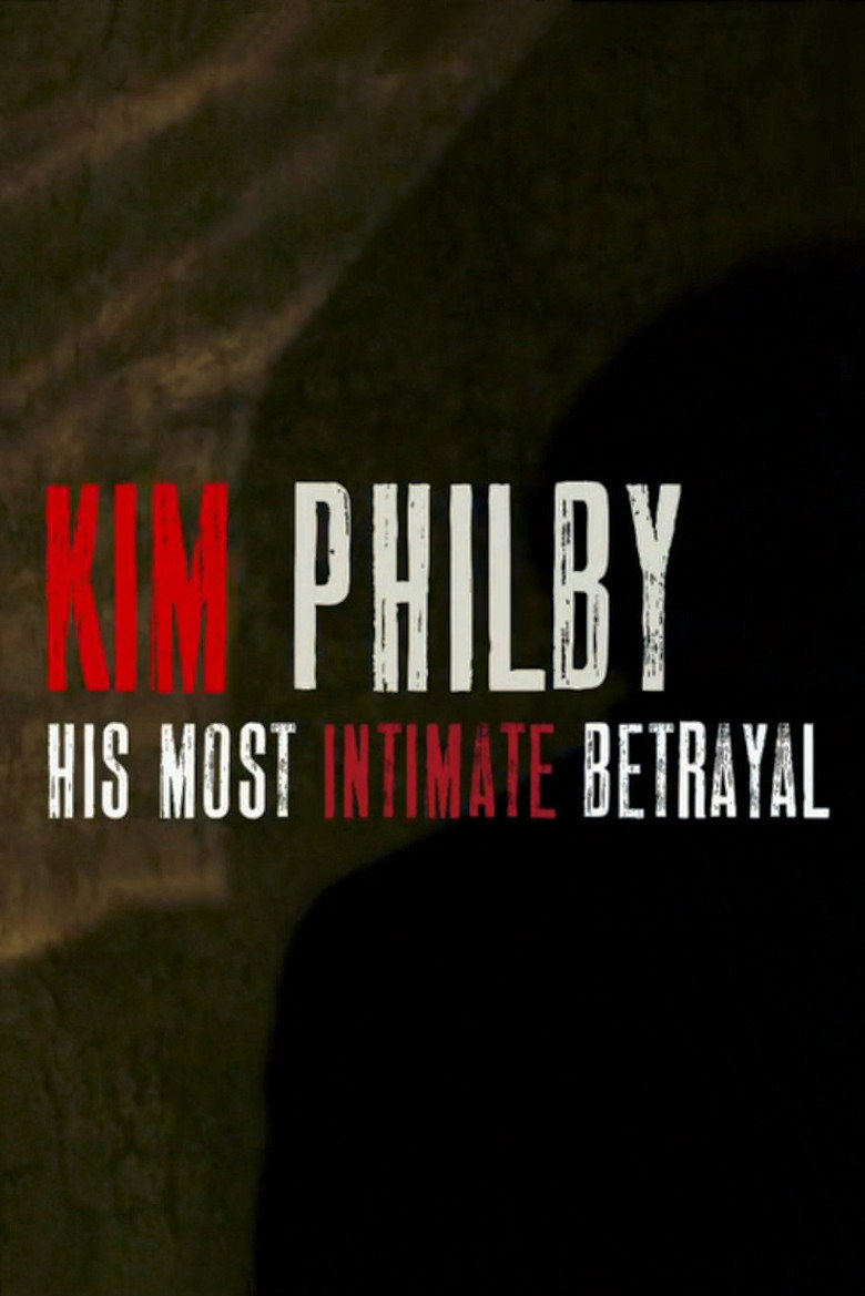 Kim Philby: His Most Intimate Betrayal