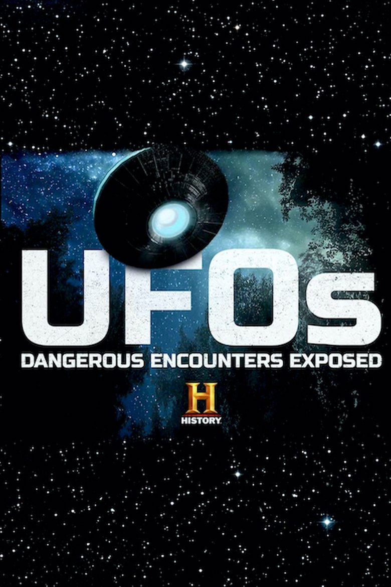 UFOs: Dangerous Encounters Exposed main poster
