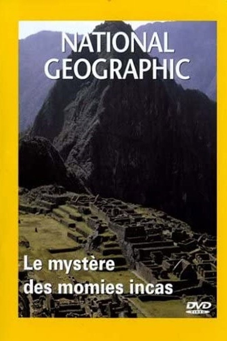 National Geographic : Le Mystère des momies incas — poster