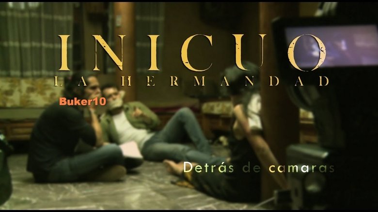 Inicuo: La Hermandad (Inicuo: The Brotherhood)