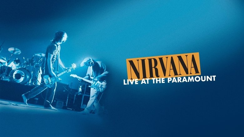 Nirvana: Live at the Paramount (2011)