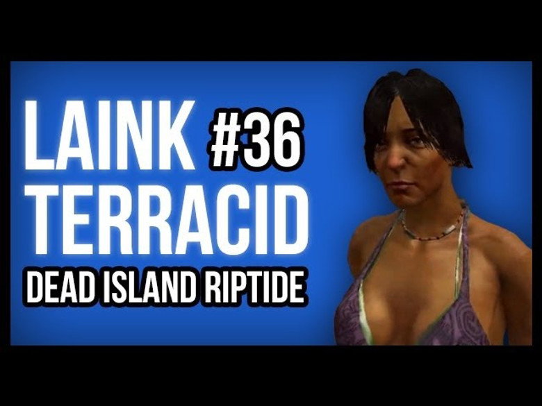 Vacations and Zombies (Dead Island Riptide)