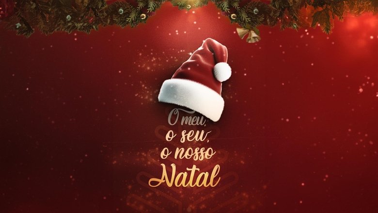O Meu, O Seu, O Nosso Natal (2024)