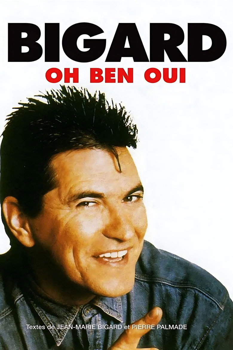 Affiche de BIGARD : OH BEN OUI !