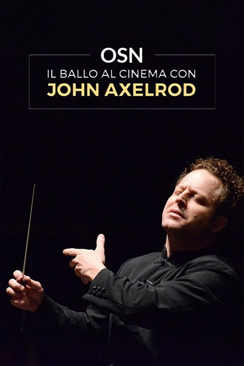 OSN: Il ballo al Cinema con John Axelrod
