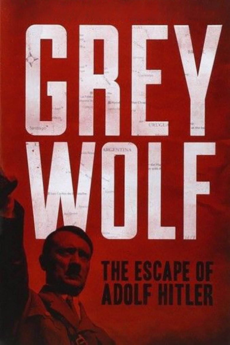 Grey Wolf - The Escape of Adolf Hitler