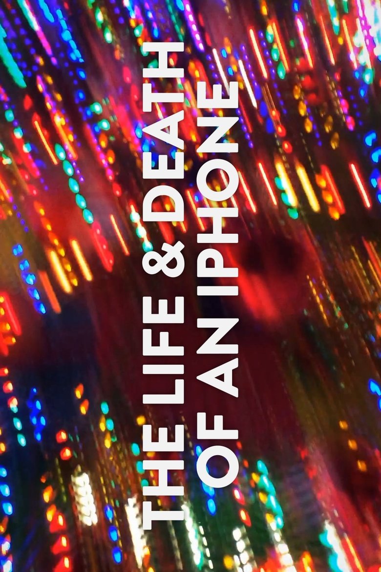 The Life & Death of an iPhone main poster