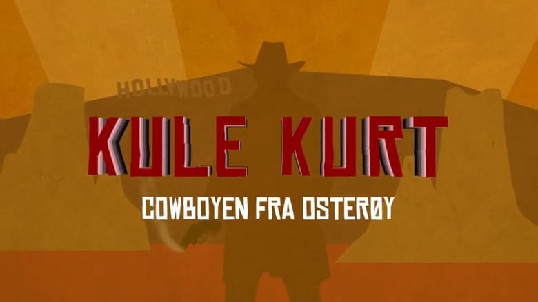 Kule Kurt - Cowboyen fra Østerøy movie poster