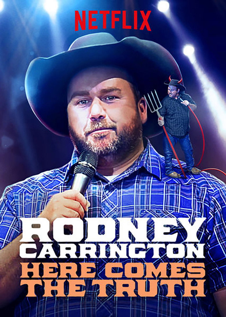 Rodney Carrington: Here Comes the Truth