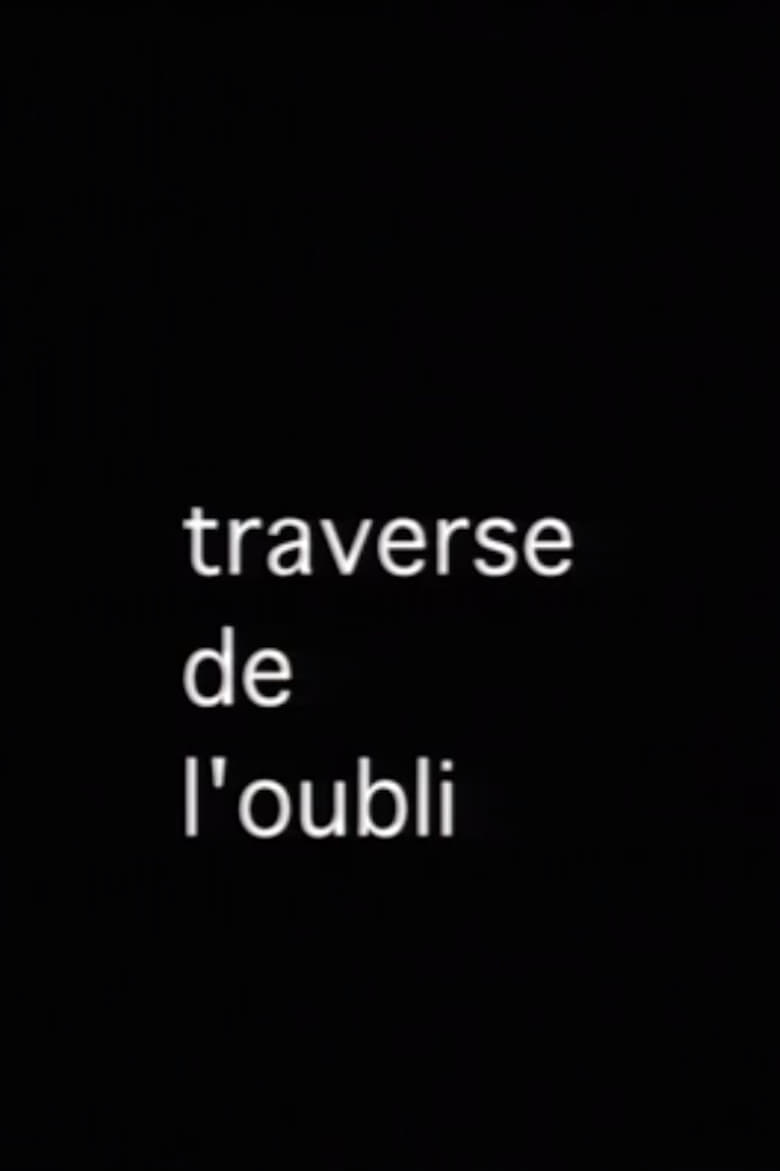 La Traverse de l'oubli main poster