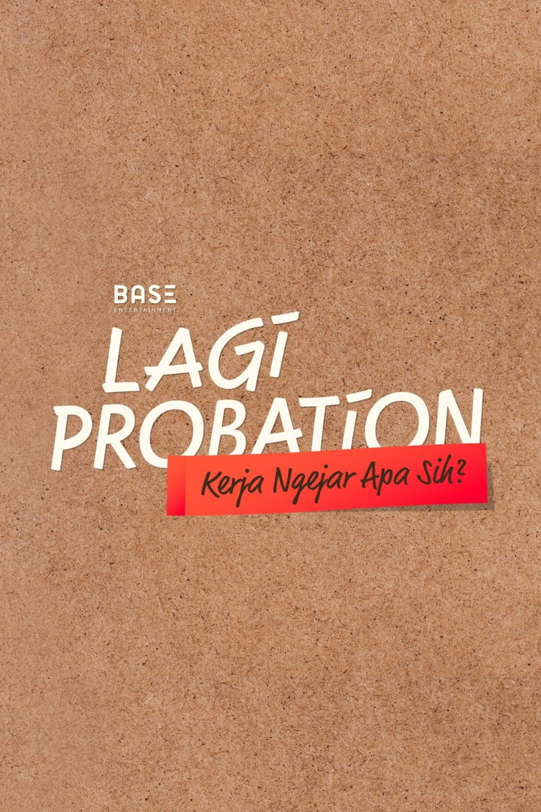 Lagi Probation: Kerja Ngejar Apa Sih?