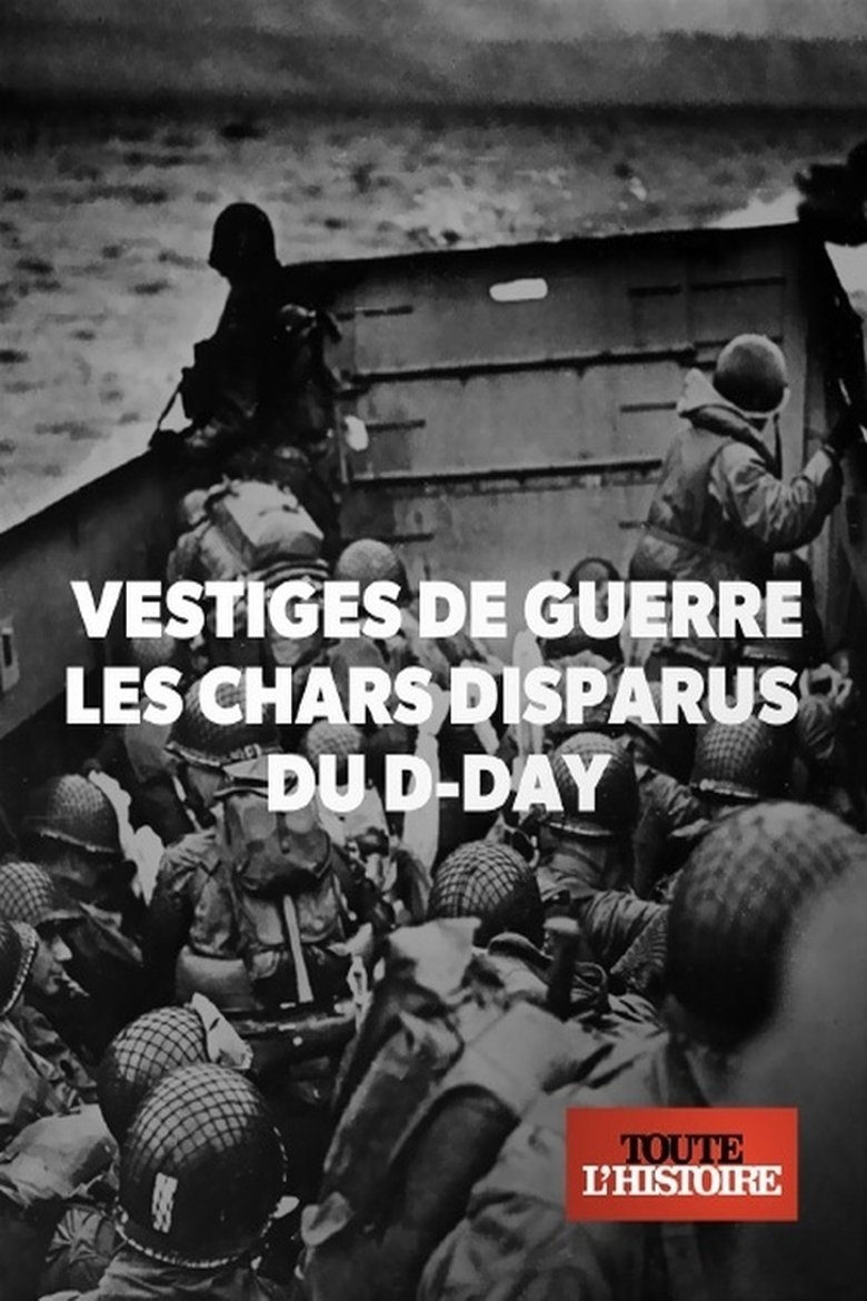 Vestiges de guerre : les chars disparus du D-Day (2019)