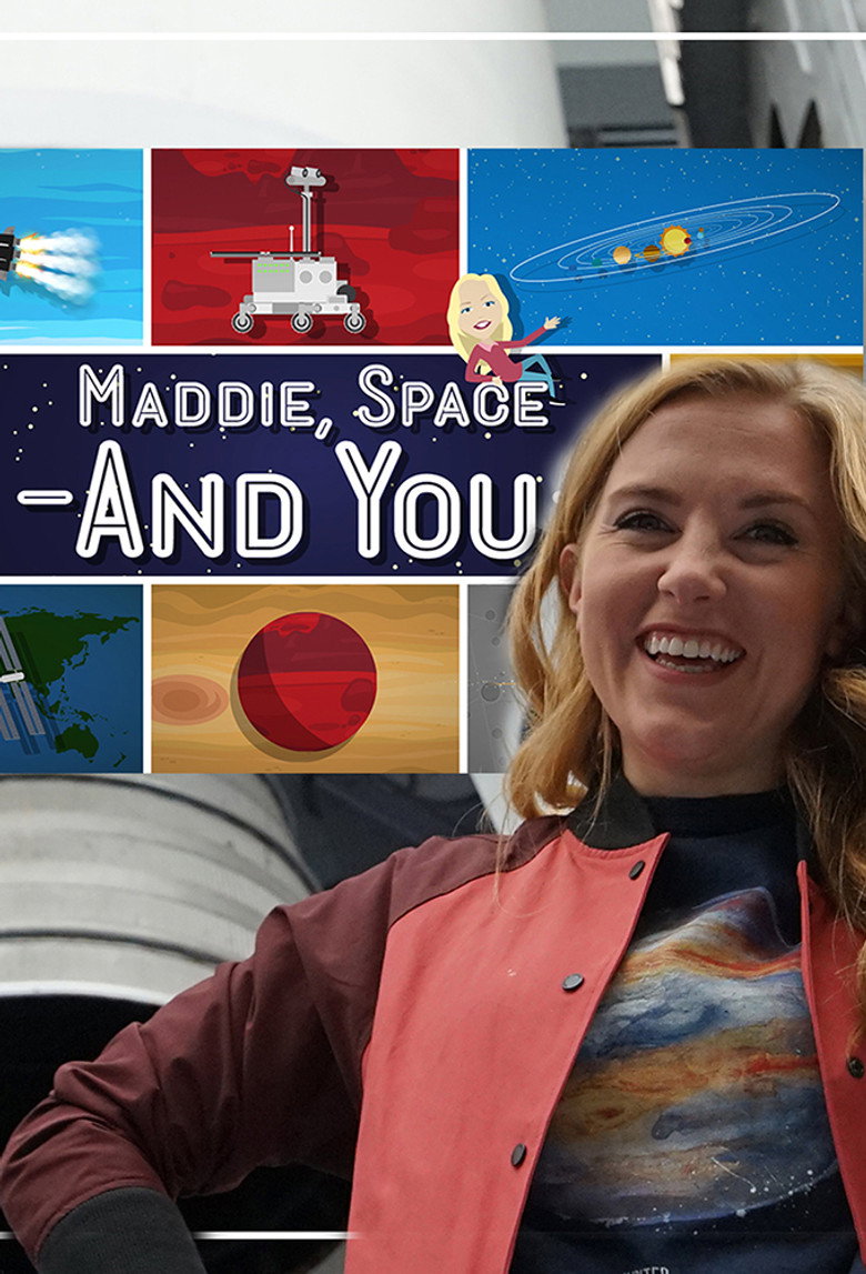 Maddie, Space and You