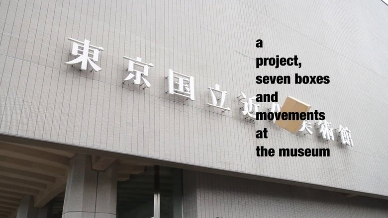 A Project, Seven Boxes and Movements at the Museum movie poster