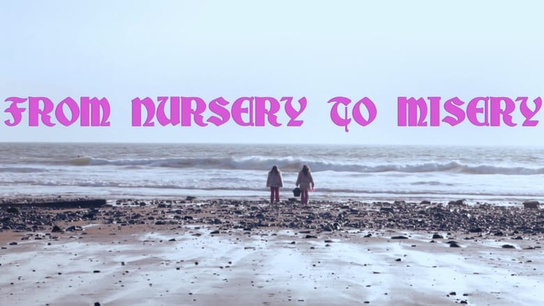From Nursery to Misery movie poster
