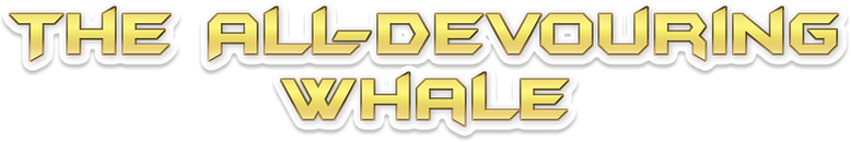The All-Devouring Whale: Homecoming