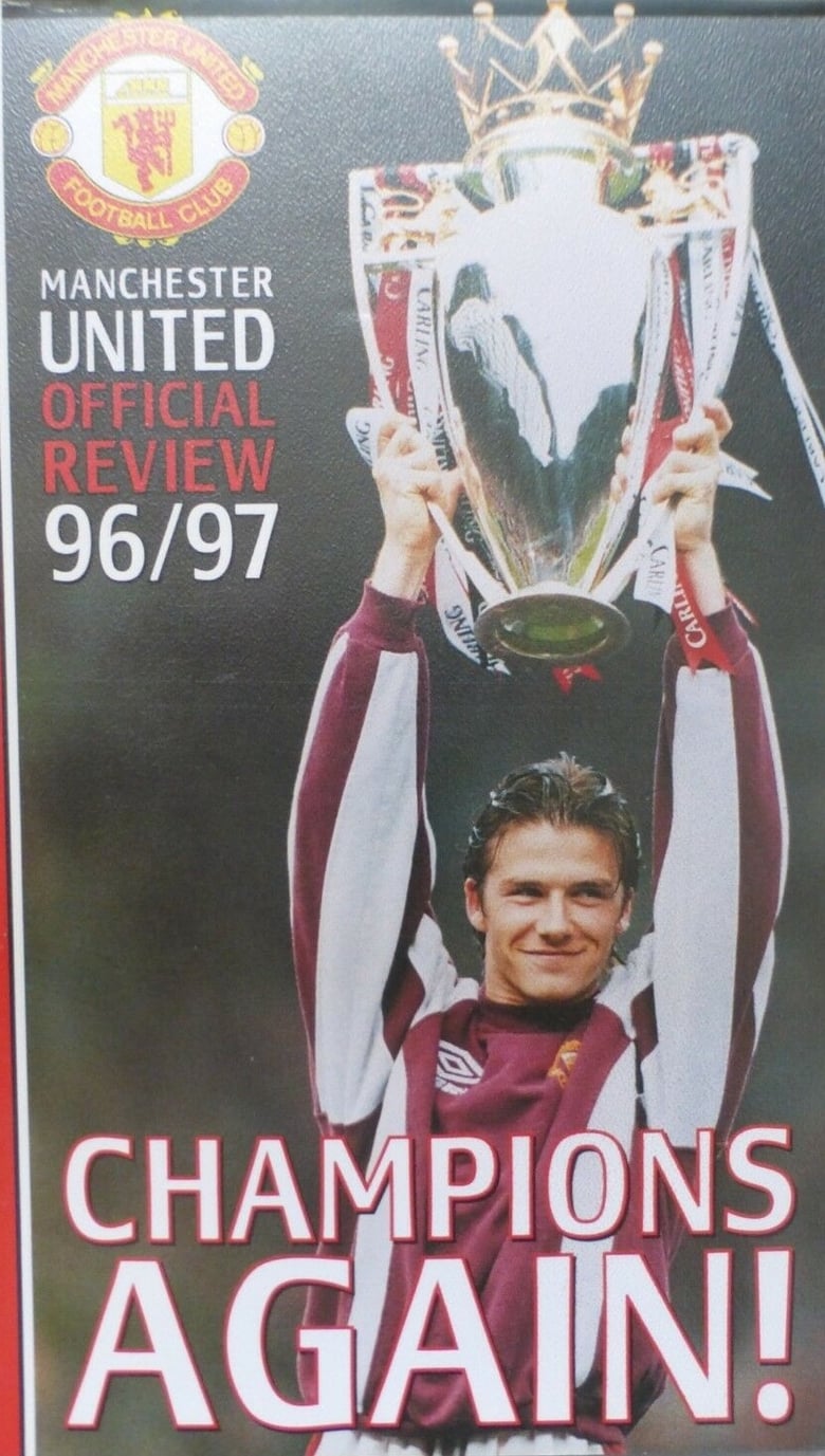 Manchester United - Official Review 1996/97 - Champions Again! main poster