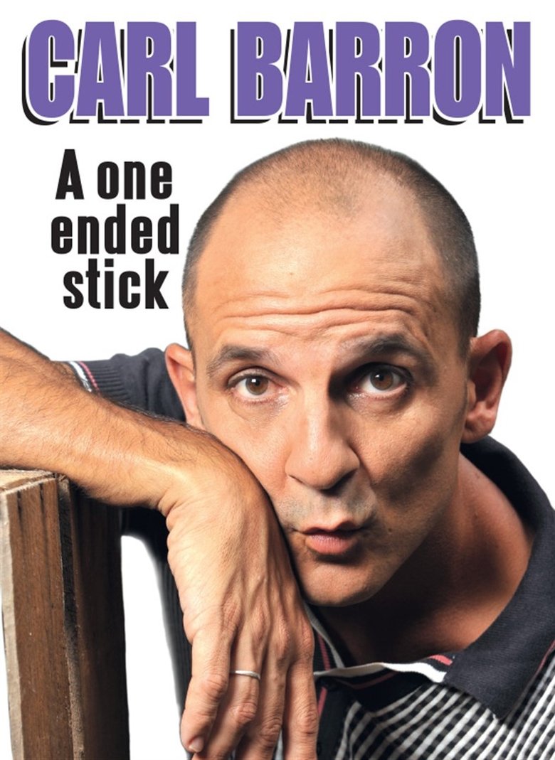 Carl Barron: A One Ended Stick main poster