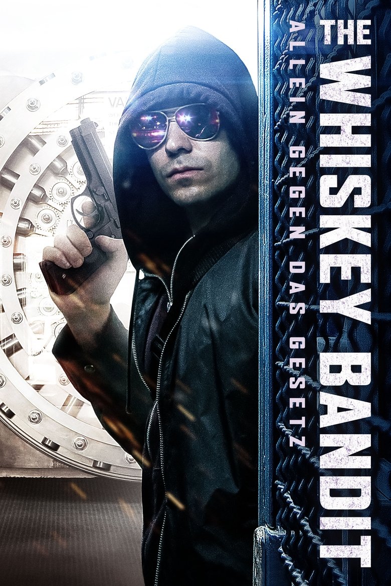 The Whiskey Bandit - Allein gegen das Gesetz poster