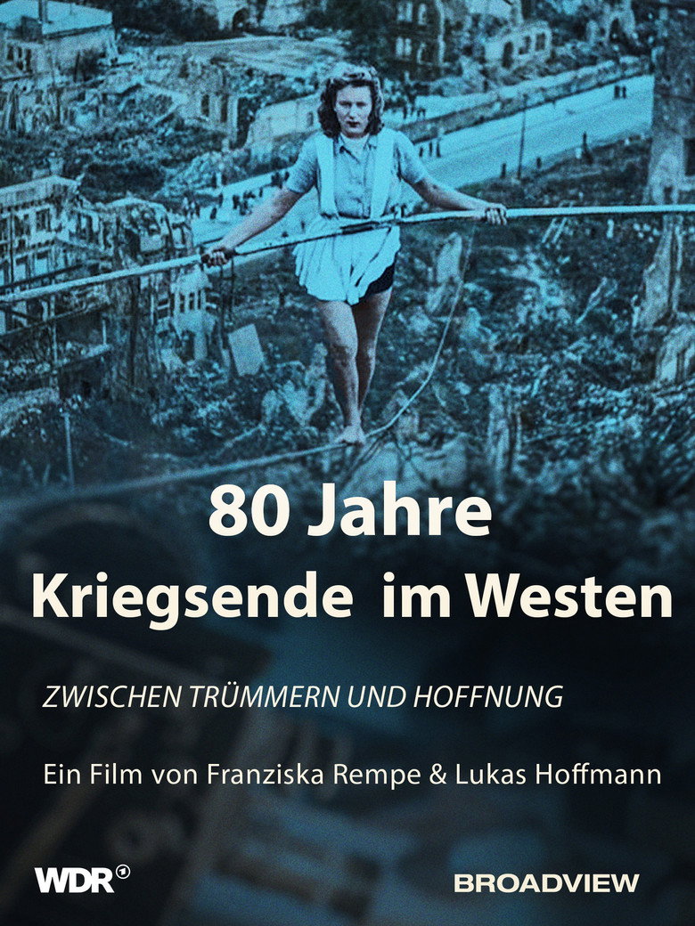 Imatge de 80 Jahre Kriegsende im Westen - Zwischen Trümmern und Hoffnung