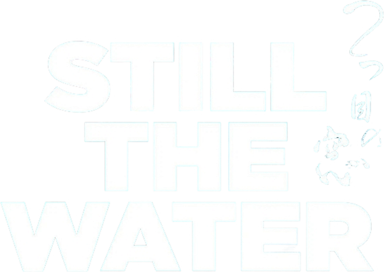Still the Water
