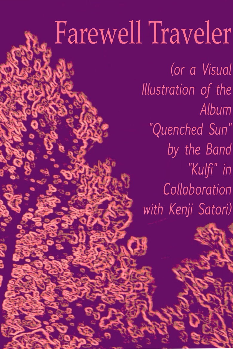 Imatge de Farewell Traveler (or a Visual Illustration of the Album "Quenched Sun" by the Band "Kulfi" in Collaboration with Kenji Satori)
