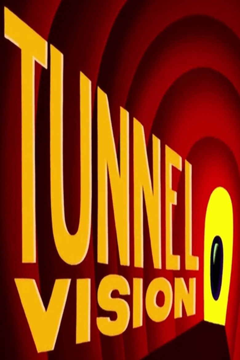 Tunnel Vision