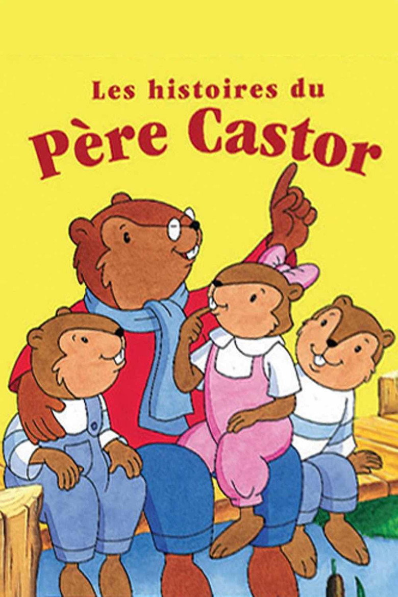 Affiche de LES HISTOIRES DU PÈRE CASTOR