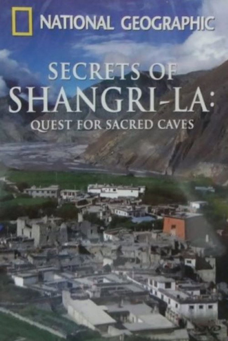 National Geographic - Secrets of Shangri-La - Quest for Sacred Caves — poster