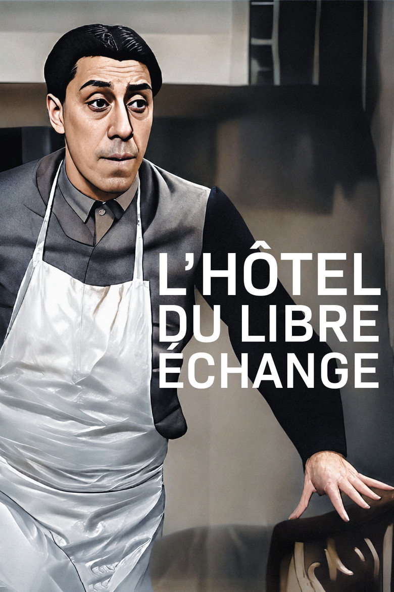 Affiche de L'HÔTEL DU LIBRE ÉCHANGE