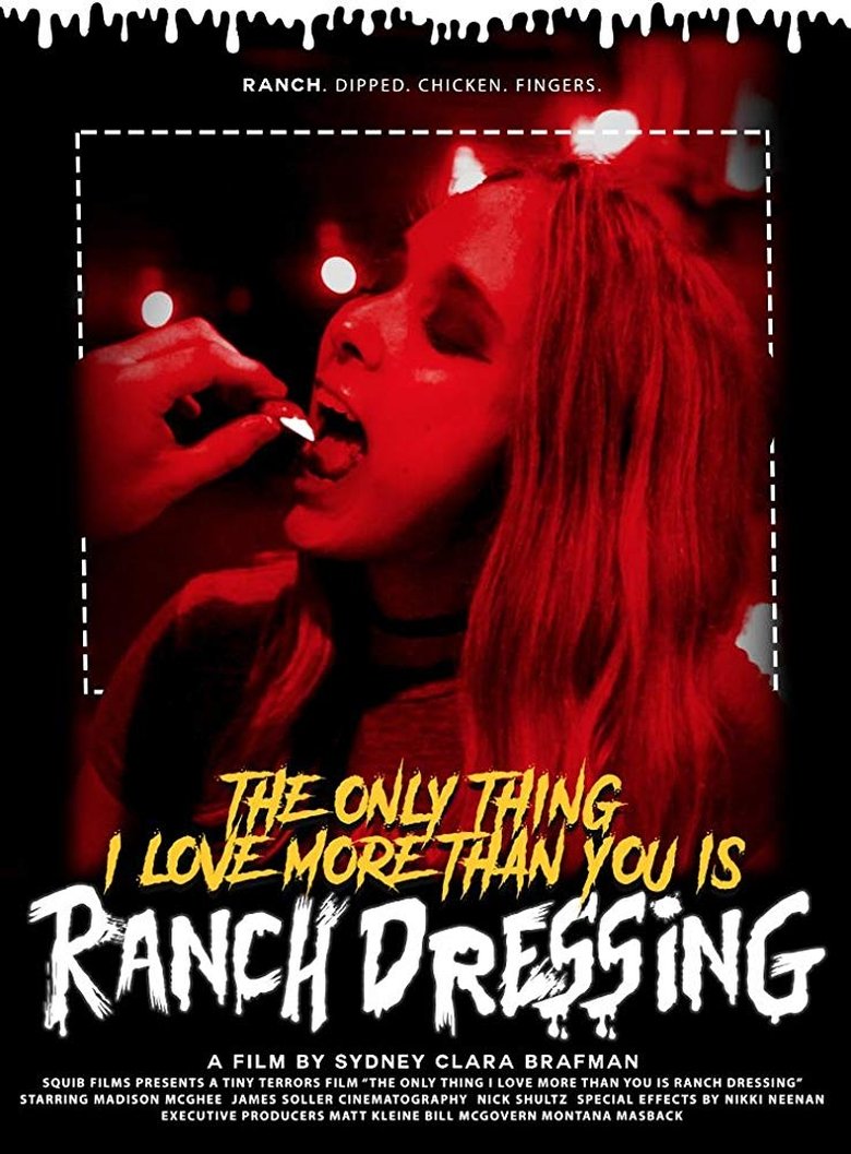 The Only Thing I Love More Than You Is Ranch Dressing main poster
