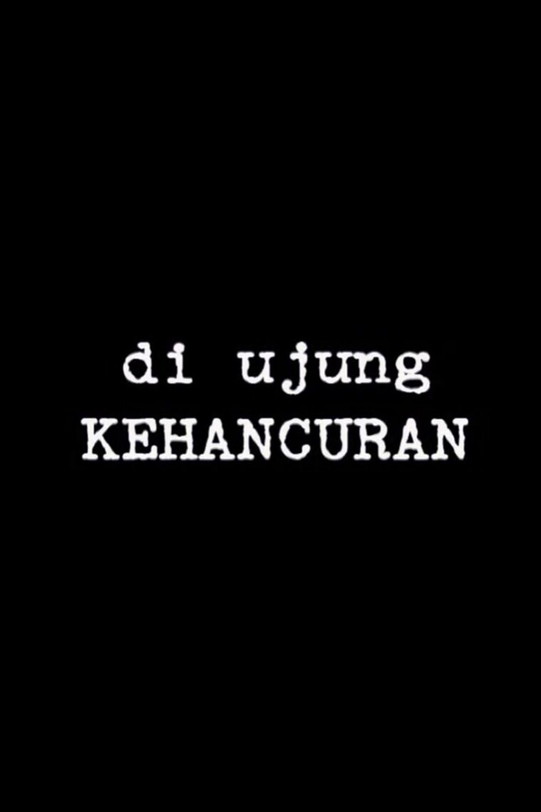 Di Ujung Kehancuran (2007)